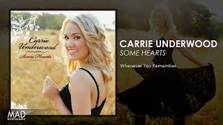 Carrie Underwood - Whenever You Remember
