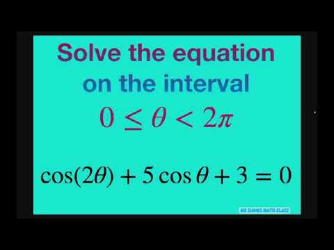 Solve the Trig equation cos(2x) + 5 cos x +5 = 0 on the interval [0, 2pi)