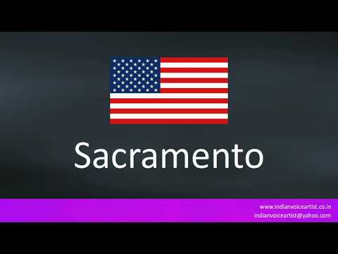 How to pronounce "Sacramento". (Port and Capital of California, America)