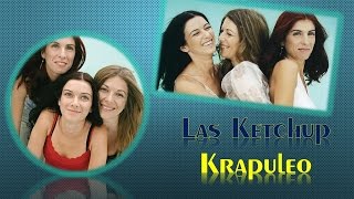 Las Ketchup - Krapuleo (Letra)