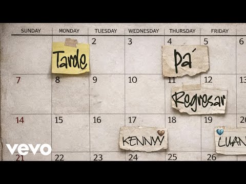 KENNYY, LUANA - Tarde Pa' Regresar (Lyric Video)