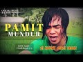 PAMIT MUNDUR SI KOMAT NYANYI LAGU SEDIH Official Music Lyric Video
