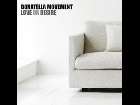 Donatella Movement - Love Or Desire (Filth Rockers Dub)