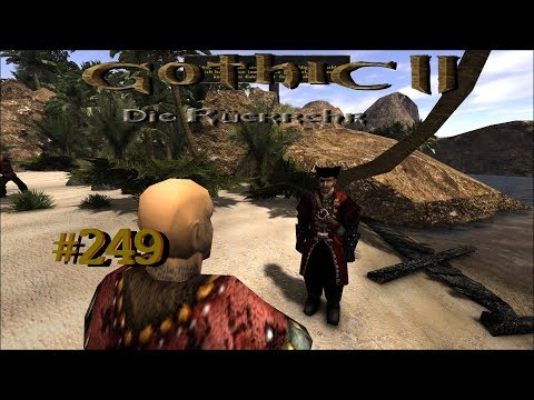 Let´s Play Gothic II Die Rückkehr 1.12.9 Rebalance 249 – Pläne werden durchkreuzt