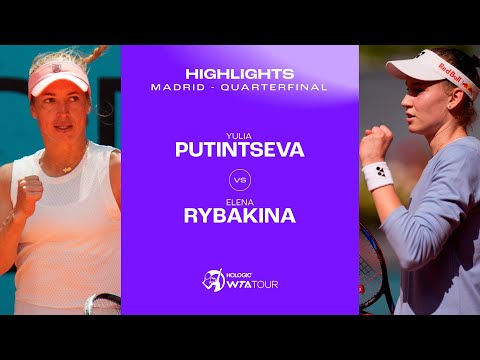 Теннис Yulia Putintseva vs. Elena Rybakina | 2024 Madrid Quarterfinal | WTA Match Highlights