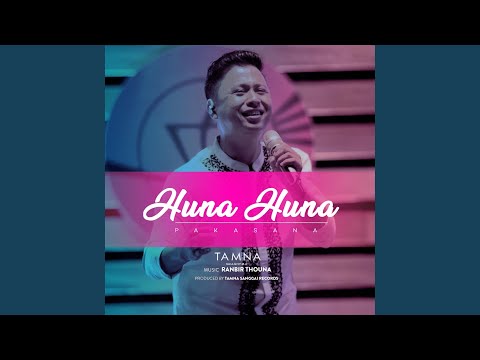 Huna Huna (feat. Pakasana Ch & Rk Ongbi Inaobi)