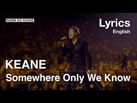 Somewhere Only We Know