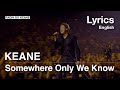 Somewhere Only We Know