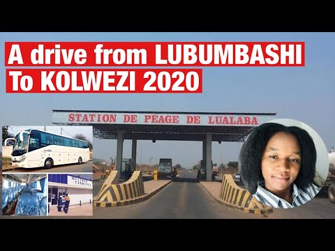LUBUMBASHI to KOLWEZI 2020/ DRC