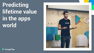 Playtime 2016 - Predicting lifetime value in the apps world