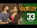 Vacation Episode 33 2023 07 08 ITN