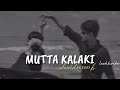 Mutta Kalaki S L O W E D R E V E R B Leshhvibe