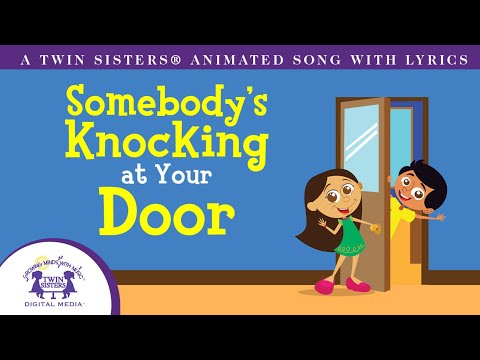Somebody's Knocking at Your Door - Animated Song with Lyrics!