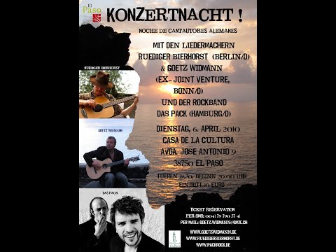 La Palma: Götz Widmann, Rüdiger Bierhorst, Sven Panne, Das Pack....Live auf La Palma 2010