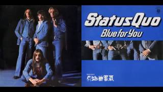 Status Quo - Blue For You - HQ