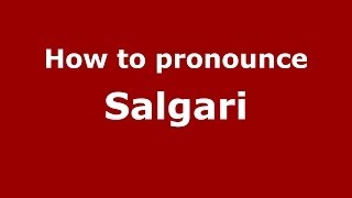 How to pronounce Salgari