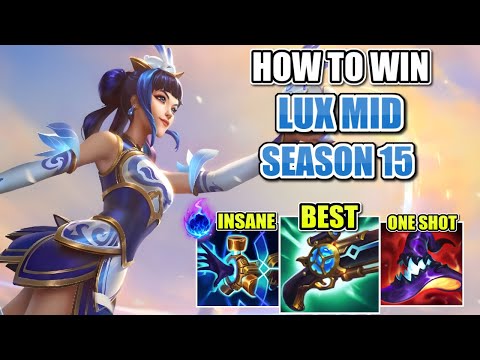 LUX MID IS BROKEN IN SEASON 15 | BEST GUIDE AND BUILD LEAGUE OF LEGENDS