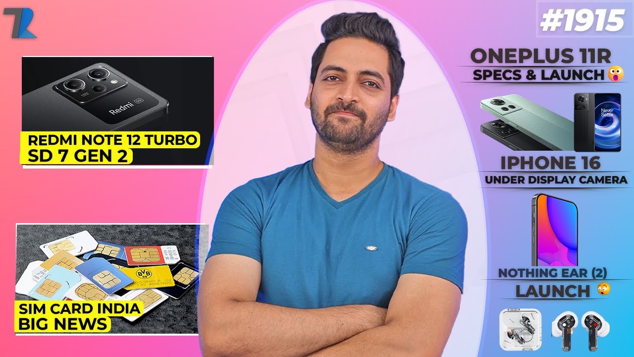 Redmi Note 12 Turbo SD 7 Gen 2,Oneplus 11R Specs,Sim Card Big News,iPhone 15 India Good News