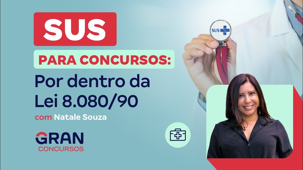SUS para Concursos: Por dentro da Lei 8.080/90