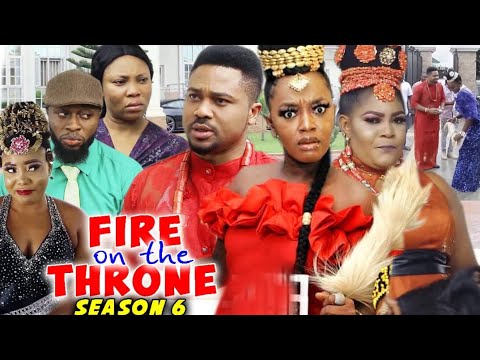 FIRE ON THE THRONE SEASON 6 - (Trending New Movie Full HD)2021 Latest Movie Nollywood Movie