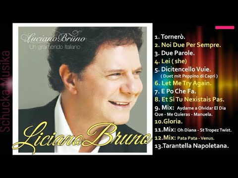 Luciano Bruno - Un Giramonado Italiano  ( Full Album 2011 )
