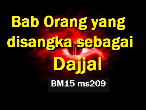 2011/11/01 Ustaz Shamsuri 703 - Bab Orang yang disangka sebagai Dajjal - BM15 ms209