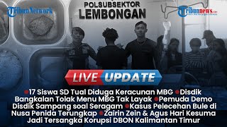 Live Update Siang: 17 Siswa SD di Tual Diduga Keracunan MBG, Kasus Kekerasan Seksual Bule di Bali