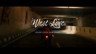 Teaser / Kisah Cinta Dari Barat (West Love) / Short Movie (2021)