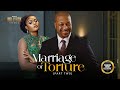 Marriage Of Torture (Chinenye Uleagwu Ik Ogbonna) -New Nigerian Movies | Latest Nigerian Movie 2024