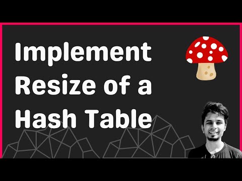 Implementing Resize of a Hash Table