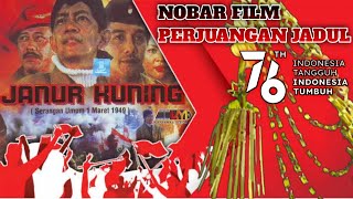 Download lagu NOBAR FILM PERJUANGAN JADUL 'JANUR KUNING'' mp3 Download lagu NOBAR FILM PERJUANGAN JADUL 'JANUR KUNING'' mp3