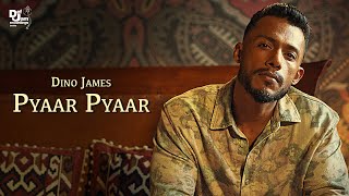 Dino James - Pyaar Pyaar (Official Video) | Prod. By AAKASH | Def Jam India