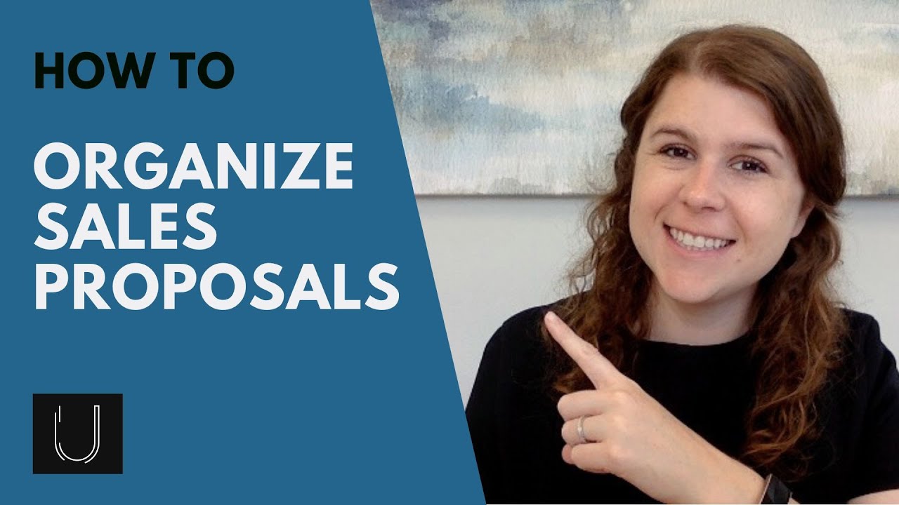 How To Organize Your Sales Proposal