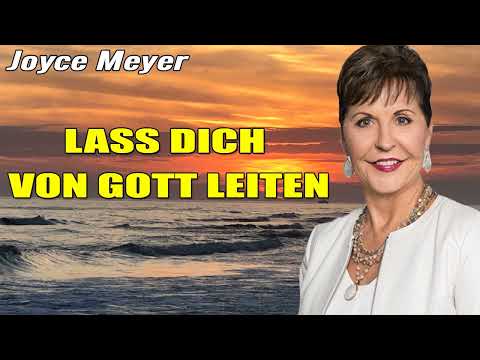 Joyce Meyer Deutschland 2023  - 10.05. | LASS DICH VON GOTT LEITEN