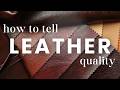 Understanding Leather Quality 5 Leather Grades From Best To Worst