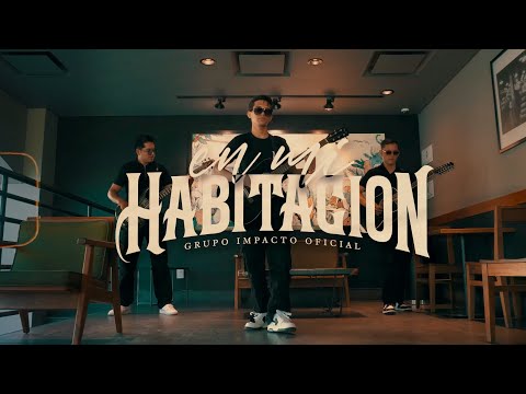 En Mi Habitación - Grupo Impacto Oficial (VIDEO OFICIAL)