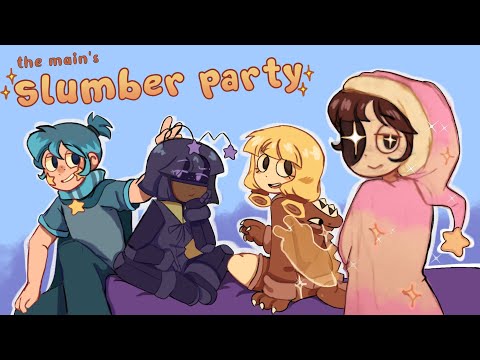 the mains slumber party【human DW animation】