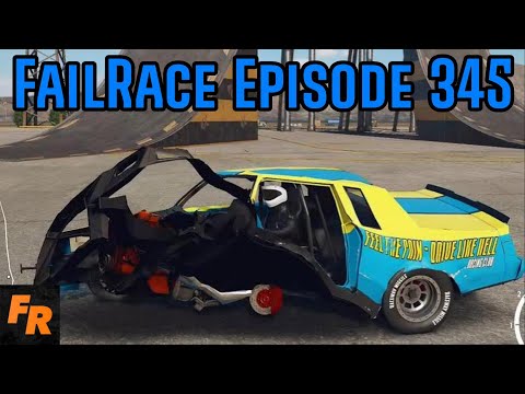 FailRace Episode 345 - That's A Lot Of Damage