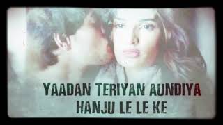 Yaadan teriyan aundiya hanju le le ke