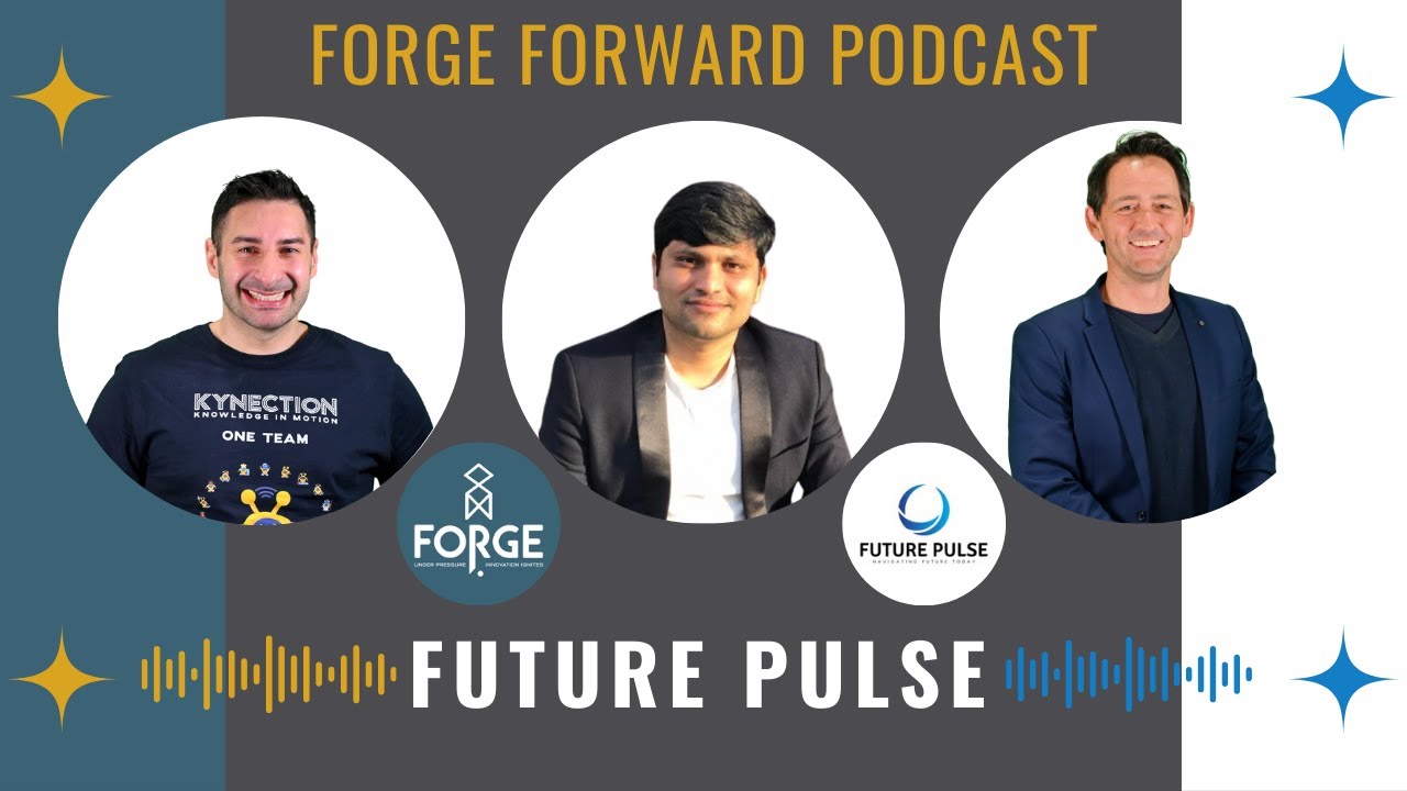Forge Forward Podcast: Future Pulse