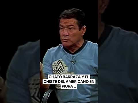 CHATO BARRAZA Y ELCHISTE DEL AMERICANo  EN PIURA ..