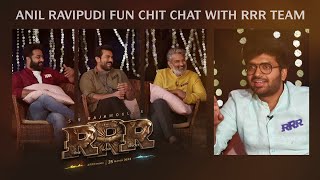 Anil Ravipudi Fun Chit Chat with RRR Team | SS Rajamouli | NTR | Ram Charan | March 25th, 2022.