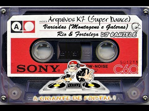 ARQUIVOS K7 (Super Dance A Gigante De Fortal) Variadas By RANIELE DJ