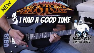 I Had A Good Time - Boston (Guitar Cover)