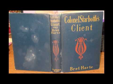 Colonel Starbottle's Client by Bret Harte — free full audiobook