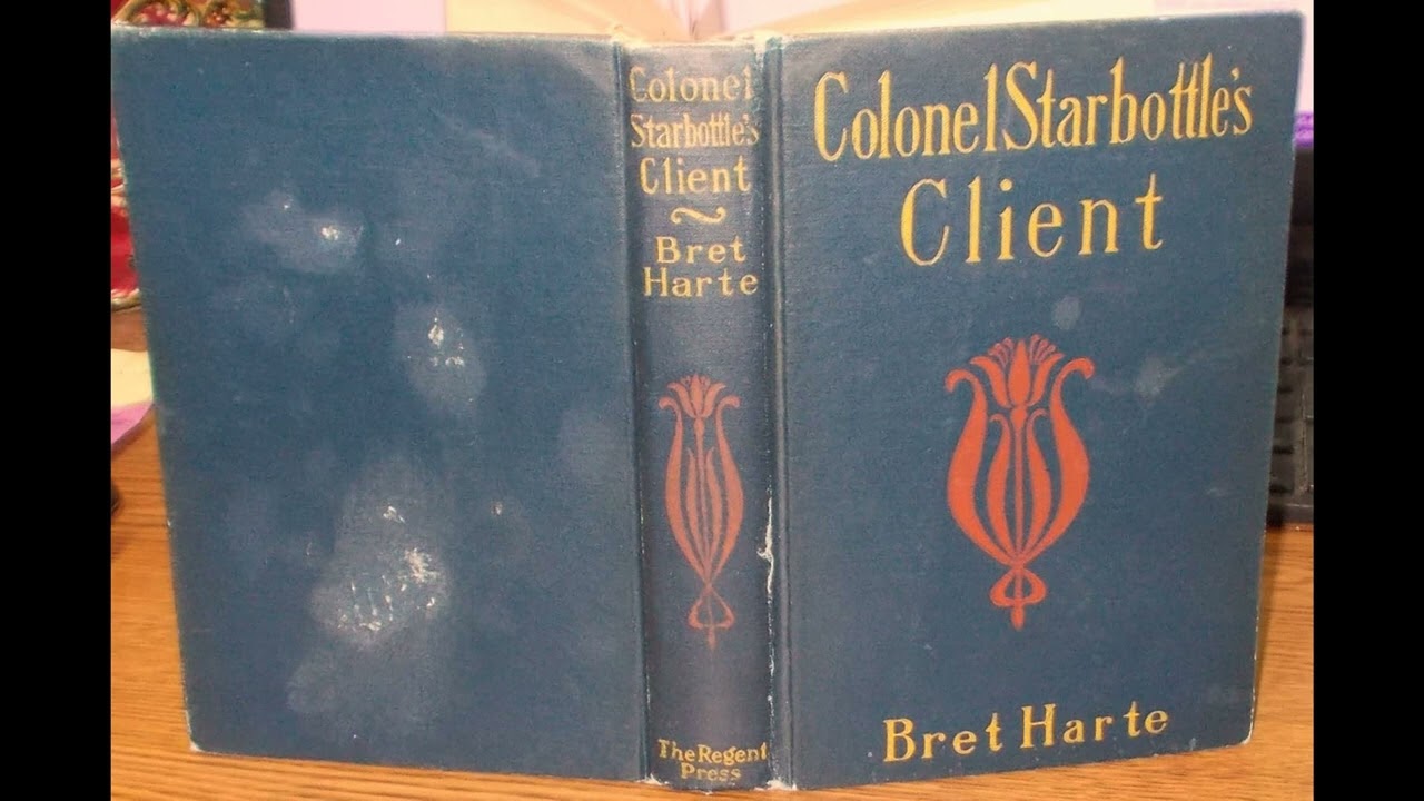 Colonel Starbottle's Client