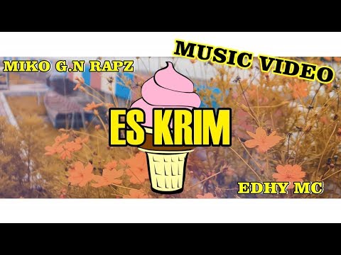 Miko G.N Rapz - Es Krim [Music Video] Ft Edhy MC