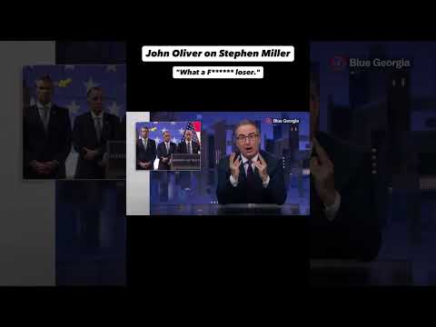 John Oliver on Stephen Miller’s meltdown: What a f***** loser. White supremacy has to be embarrassed
