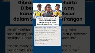 Buka Suara! Gibran Dukung Soeharto Diberi Gelar Pahlawan karena Berperan dalam Swasembada Pangan