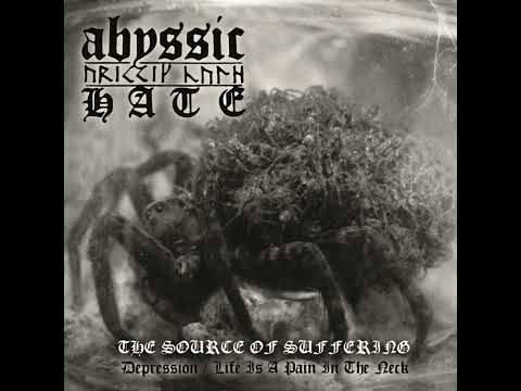 Abyssic Hate  - The Source Of Suffering 2017 (Full Album)